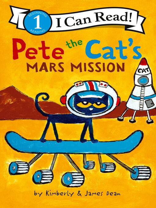 Title details for Pete the Cat's Mars Mission by James Dean - Wait list